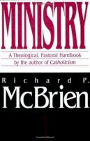 Richard P Mcbrien - Ministry - 9780060653248 - V9780060653248