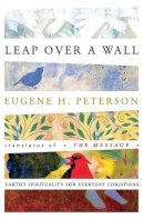 Eugene Peterson - Leap over a Wall - 9780060665227 - V9780060665227
