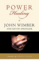 John Wimber - Power Healing - 9780060695415 - V9780060695415