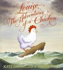 Kate Dicamillo - Louise, The Adventures of a Chicken - 9780060755546 - V9780060755546