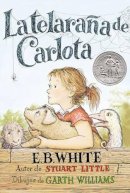 E B White - La Telarana de Carlota - 9780060757403 - V9780060757403