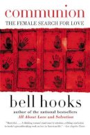 Bell Hooks - Communion: The Female Search for Love - 9780060938291 - V9780060938291