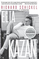 Richard Schickel - Elia Kazan: A Biography - 9780060955120 - V9780060955120