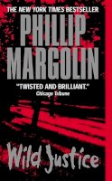 Phillip Margolin - Wild Justice - 9780061030635 - KRS0007804