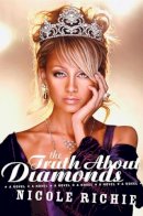 Nicole Richie - The Truth About Diamonds - 9780061137334 - V9780061137334