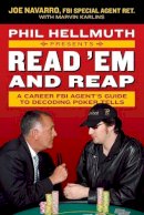 Joe Navarro - Phil Hellmuth Presents Read 'em and Reap - 9780061198595 - V9780061198595