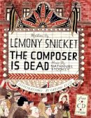 Lemony Snicket - The Composer is Dead - 9780061236273 - V9780061236273