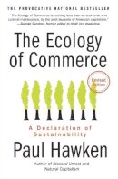 Paul Hawken - The Ecology of Commerce Revised Edition: A Declaration of Sustainability (Collins Business Essentials) - 9780061252792 - V9780061252792