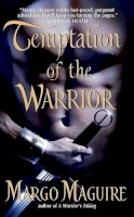 Margo Maguire - Temptation of the Warrior (The Warriors) - 9780061256370 - V9780061256370