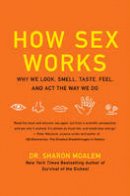 Sharon Dr. Moalem - How Sex Works - 9780061479663 - V9780061479663