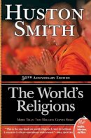 Huston Smith - The World's Religions - 9780061660184 - V9780061660184