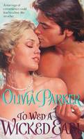 Olivia Parker - To Wed a Wicked Earl - 9780061712784 - V9780061712784