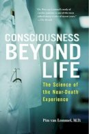 Pim Van Lommel - Consciousness Beyond Life: The Science of the Near-Death Experience - 9780061777264 - V9780061777264