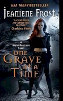 Jeaniene Frost - One Grave at a Time: A Night Huntress Novel - 9780061783197 - V9780061783197
