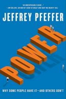 Jeffrey Pfeffer - Power: Why Some People Have It—and Others Don´t - 9780061789083 - V9780061789083