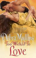 Debra Mullins - Too Wicked to Love - 9780061882500 - V9780061882500