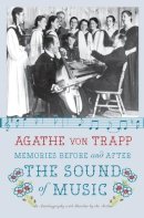 Agathe Von Trapp - Memories Before and After the Sound of Music - 9780061998812 - V9780061998812