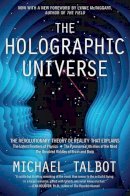 Professor Michael Talbot - The Holographic Universe: The Revolutionary Theory of Reality - 9780062014108 - V9780062014108