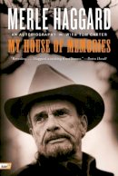 Merle Haggard - My House of Memories: An Autobiography - 9780062023216 - V9780062023216