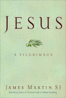 James Martin - Jesus: A Pilgrimage - 9780062024237 - V9780062024237