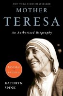 Kathryn Spink - Mother Teresa: An Authorized Biography - 9780062026149 - V9780062026149