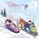 Jane O´connor - Fancy Nancy: There´s No Day Like a Snow Day: A Winter and Holiday Book for Kids - 9780062086297 - V9780062086297