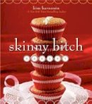 Kim Barnouin - Skinny Bitch Bakery - 9780062105134 - V9780062105134