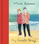 Maira Kalman - My Favorite Things - 9780062122971 - V9780062122971