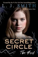 L. J. Smith - The Secret Circle: The Hunt - 9780062130433 - V9780062130433