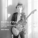 Eric Meola - Streets of Fire: Bruce Springsteen in Photographs and Lyrics 1977-1979 - 9780062133458 - V9780062133458