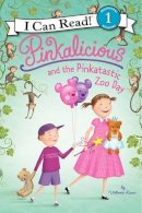 Victoria Kann - Pinkalicious and the Pinkatastic Zoo Day - 9780062187796 - V9780062187796