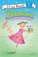 Victoria Kann - Pinkalicious and the Perfect Present - 9780062187888 - V9780062187888