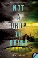 Mindy Mcginnis - Not a Drop to Drink - 9780062198518 - V9780062198518