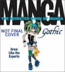Jorge Balaguer - The Monster Book of Manga: Gothic - 9780062210241 - V9780062210241