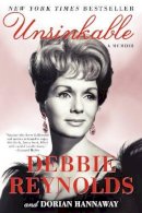 Debbie Reynolds - Unsinkable: A Memoir - 9780062213662 - V9780062213662