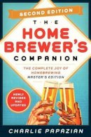 Charlie Papazian - Homebrewer´s Companion Second Edition: The Complete Joy of Homebrewing, Master´s Edition - 9780062215772 - V9780062215772