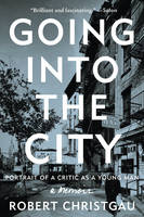 Robert Christgau - Going into the City: Portrait of a Critic as a Young Man - 9780062238801 - V9780062238801