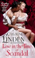 Caroline Linden - Love in the Time of Scandal - 9780062244925 - V9780062244925