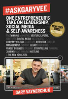 Vaynerchuk, Gary - #AskGaryVee: One Entrepreneur's Take on Leadership, Social Media, and Self-Awareness - 9780062273123 - V9780062273123