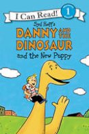 Syd Hoff - Danny and the Dinosaur and the New Puppy - 9780062281524 - V9780062281524