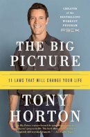 Tony Horton - The Big Picture: 11 Laws That Will Change Your Life - 9780062282446 - V9780062282446