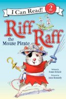 Susan Schade - Riff Raff the Mouse Pirate - 9780062305077 - V9780062305077