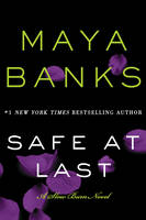 Banks, Maya - Safe at Last: A Slow Burn Novel (Slow Burn Novels) - 9780062312501 - V9780062312501