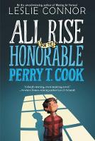 Leslie Connor - All Rise for the Honorable Perry T. Cook - 9780062333476 - V9780062333476