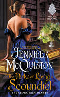 Jennifer Mcquiston - The Perks of Loving a Scoundrel: The Seduction Diaries - 9780062335142 - V9780062335142