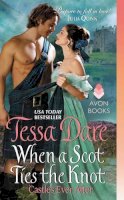 Tessa Dare - When a Scot Ties the Knot: Castles Ever After - 9780062349026 - 9780062349026