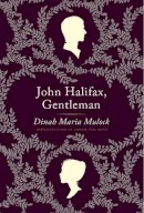 Dinah Maria Mulock Craik - John Halifax, Gentleman: A Novel - 9780062356154 - V9780062356154