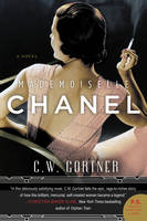 C. W. Gortner - Mademoiselle Chanel: A Novel - 9780062356437 - V9780062356437