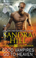 Sandra Hill - Good Vampires Go to Heaven: A Deadly Angels Book - 9780062356567 - V9780062356567