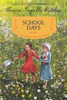 Laura Ingalls Wilder - School Days: Reillustrated Edition - 9780062377111 - V9780062377111
